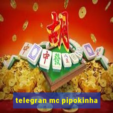 telegran mc pipokinha